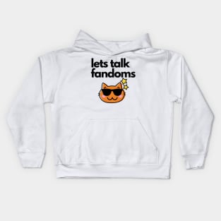 lets talk fandoms- Swaggy cat fangirl Kids Hoodie